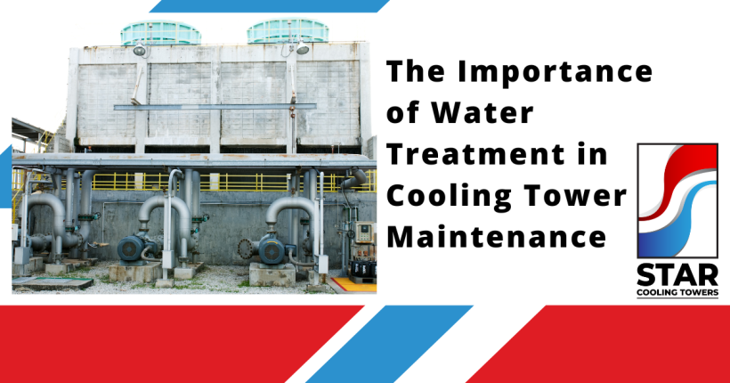 The Importance of Water Treatment in Cooling Tower Maintenance